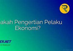 Apa Itu Pelaku Ekonomi Rtp